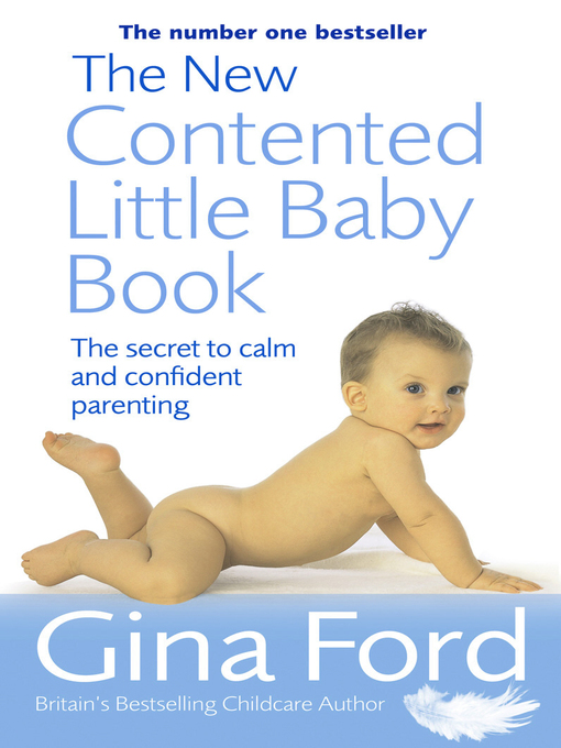 Title details for The New Contented Little Baby Book by Gina Ford - Wait list